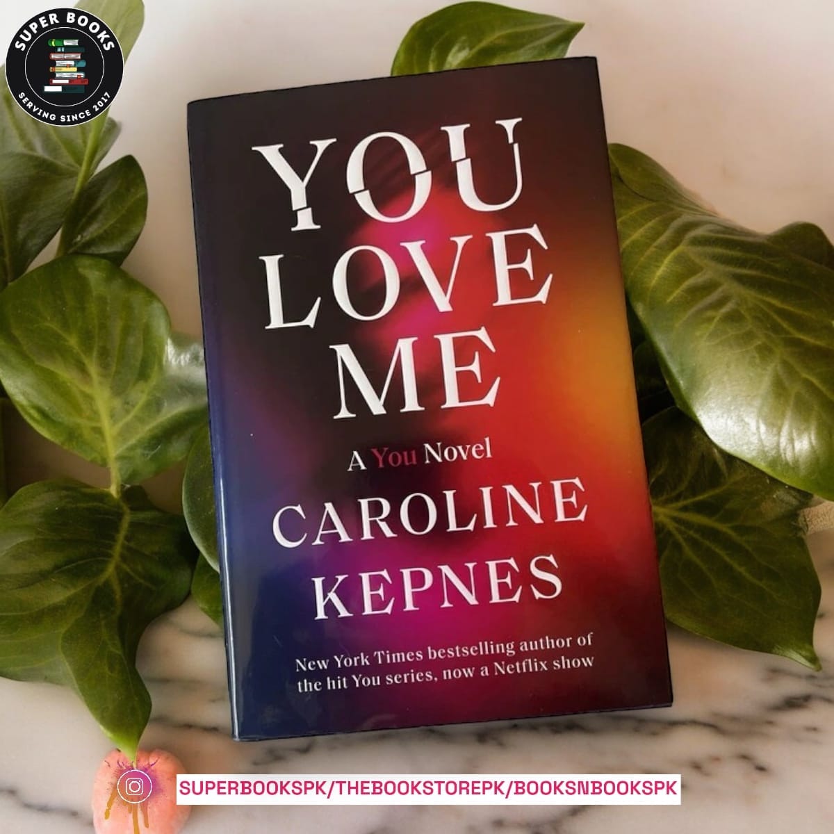 You Love Me BY Caroline Kepnes