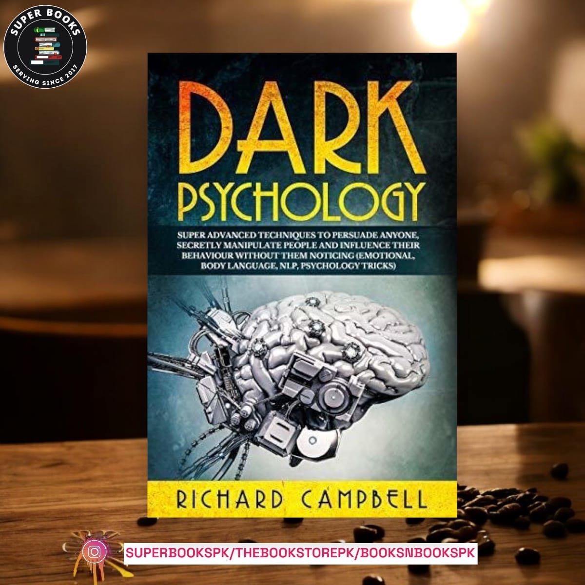 New Dark Psychology by Richard Campbell
