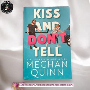 Kiss and Don't Tell by Meghan Quinn