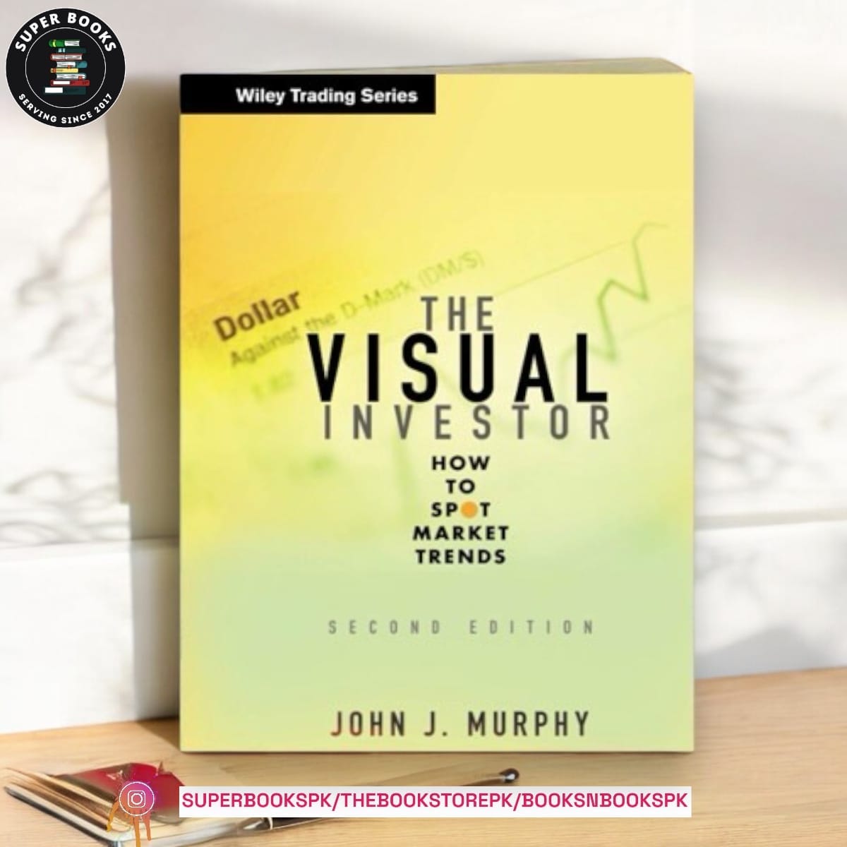 The Visual Investor: How to Spot Market Trends by John J. Murphy