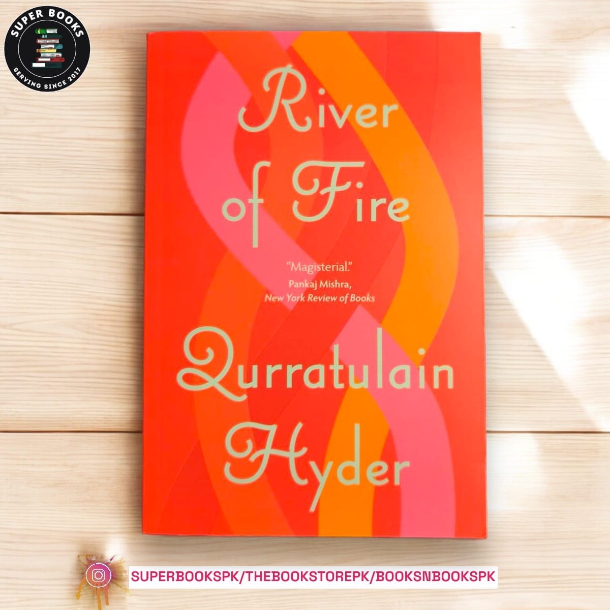River of Fire: by Qurratulain Hyder