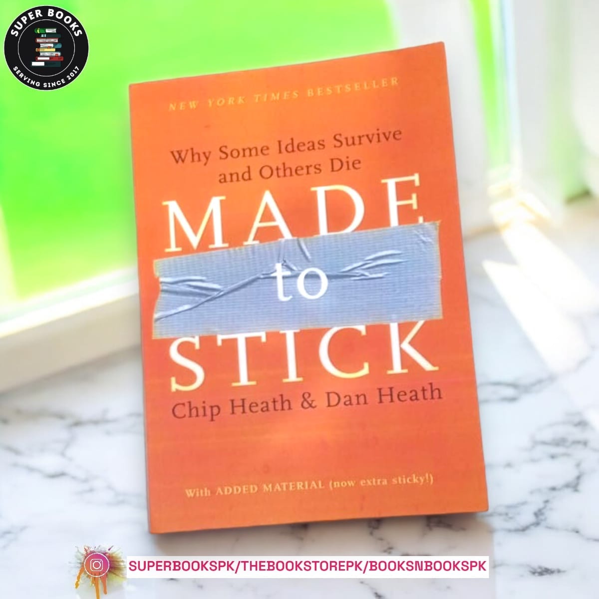 Made to Stick: Why Some Ideas Survive and Others Die by Chip Heath , Dan Heath