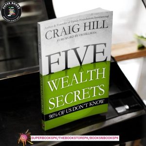 Five Wealth Secrets 96% of Us Don't Know by Craig Hill
