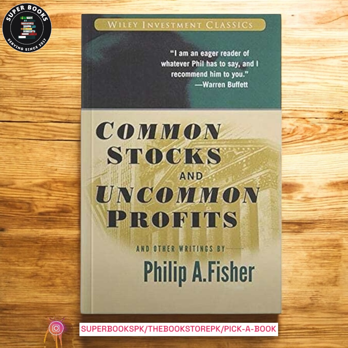 Common Stocks and Uncommon Profits and Other Writings by Philip A. Fisher