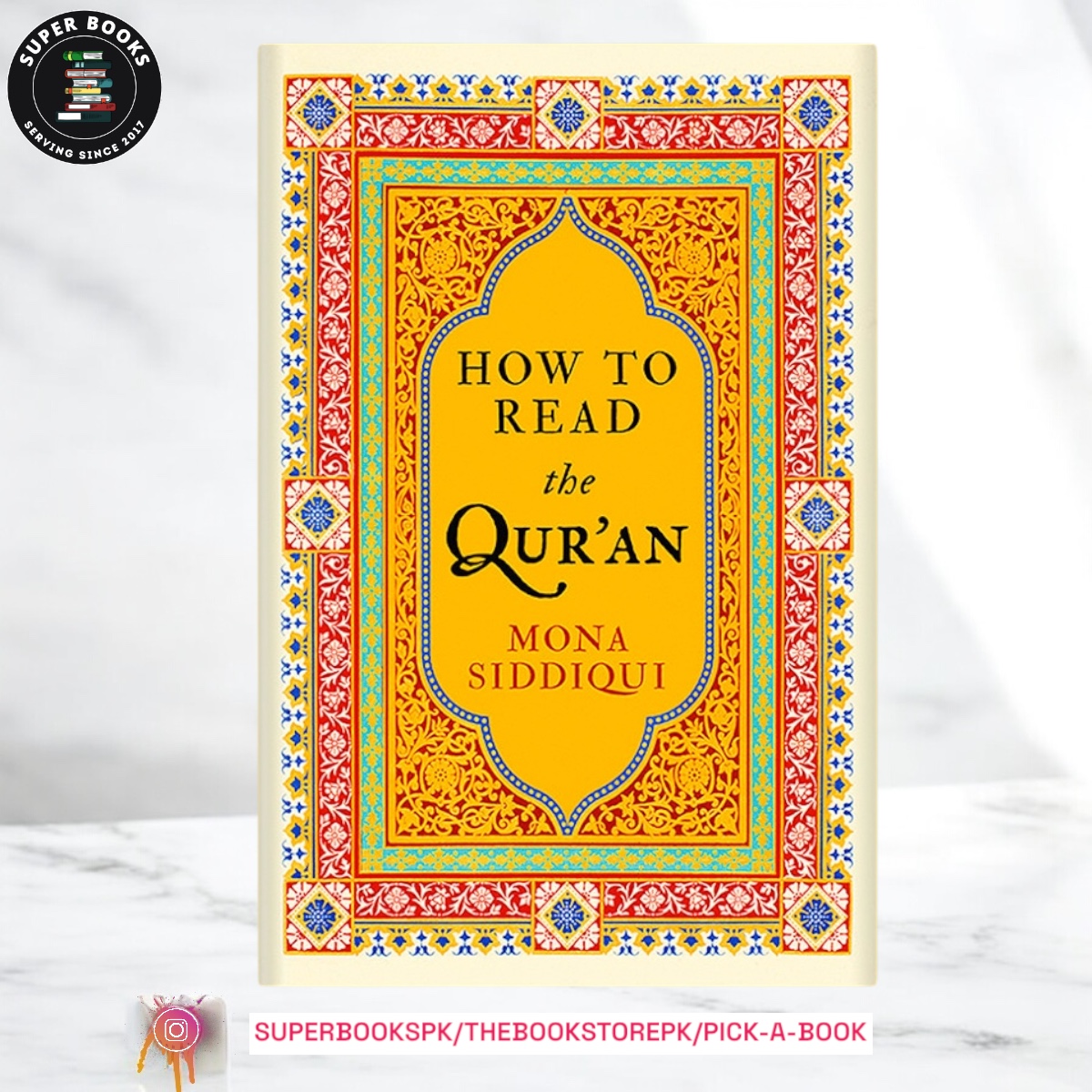 How to Read the Qur'an by Mona Siddiqui