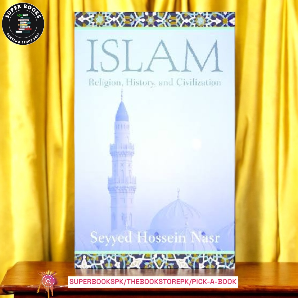 Islam: Religion, History, and Civilization by Seyyed Hossein Nasr