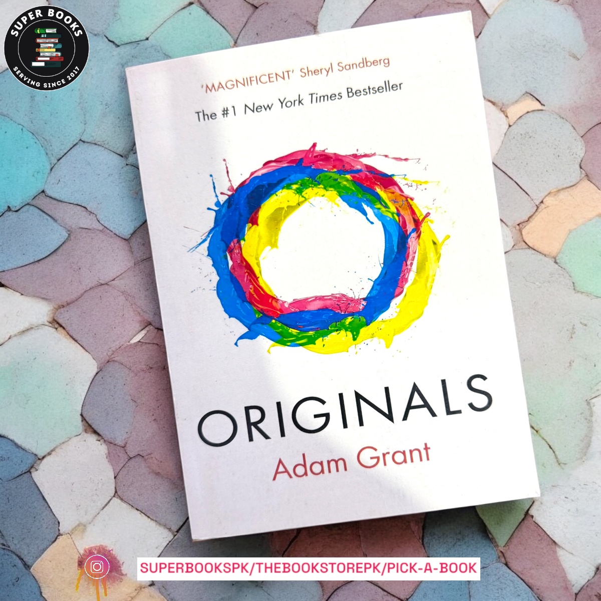 Originals: How Non-Conformists Move the World by Adam M. Grant