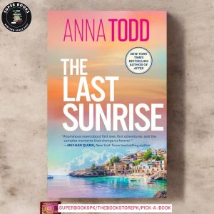 The Last Sunrise by Anna Todd