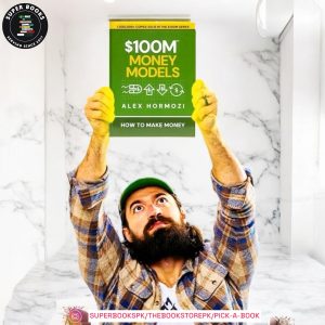 $100M Money Models: How To Make Money by Alex Hormozi