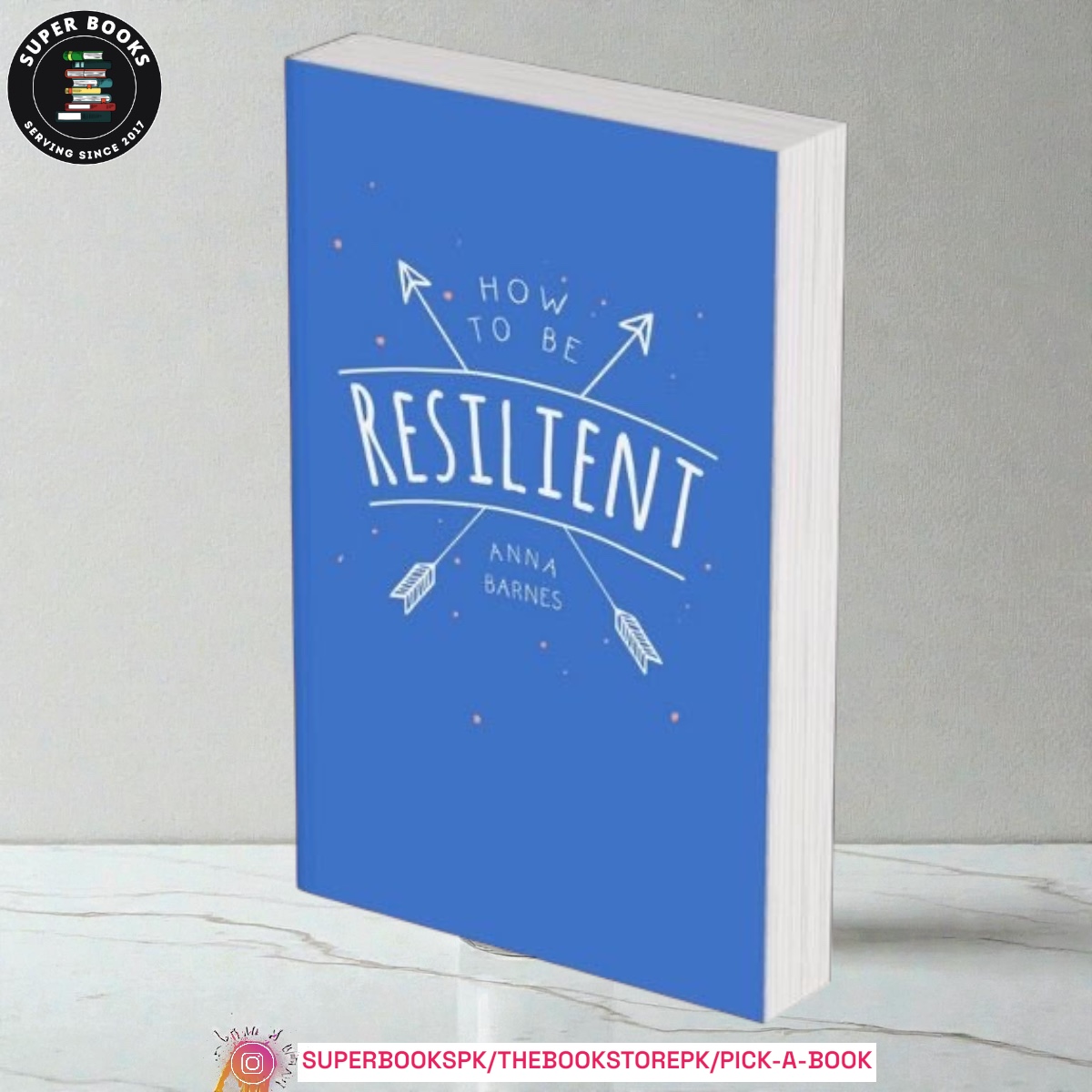 How to Be Resilient by Anna Barnes
