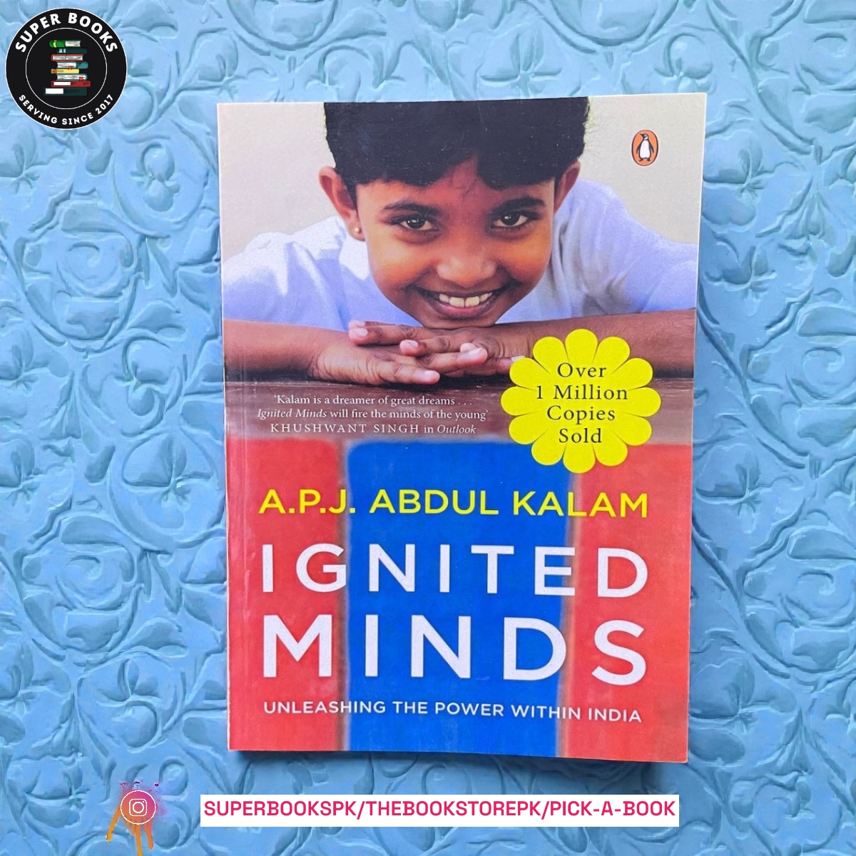 Ignited Minds: Unleashing the Power Within India by A.P.J. Abdul Kalam