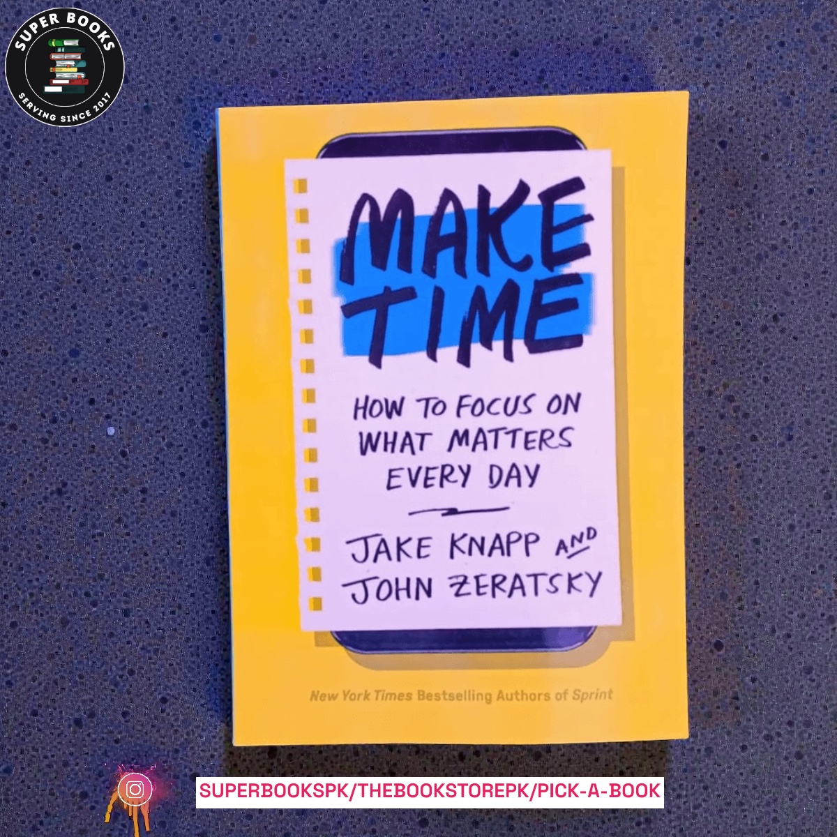 Make Time: How to Focus on What Matters Every Day by Jake Knapp