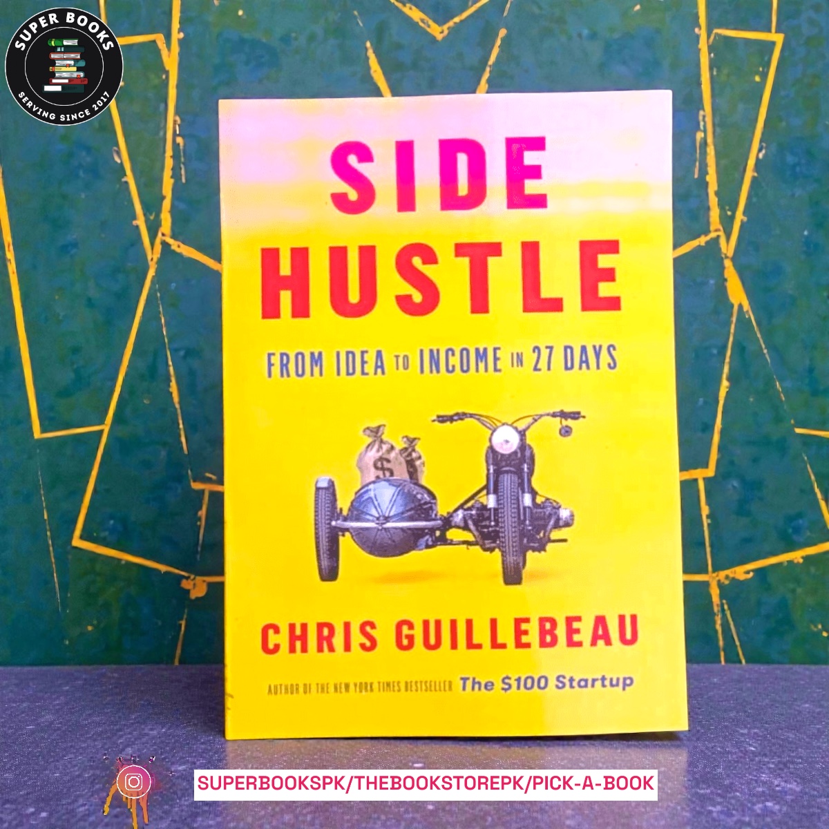 Side Hustle: From Idea to Income in 27 Days by Chris Guillebeau