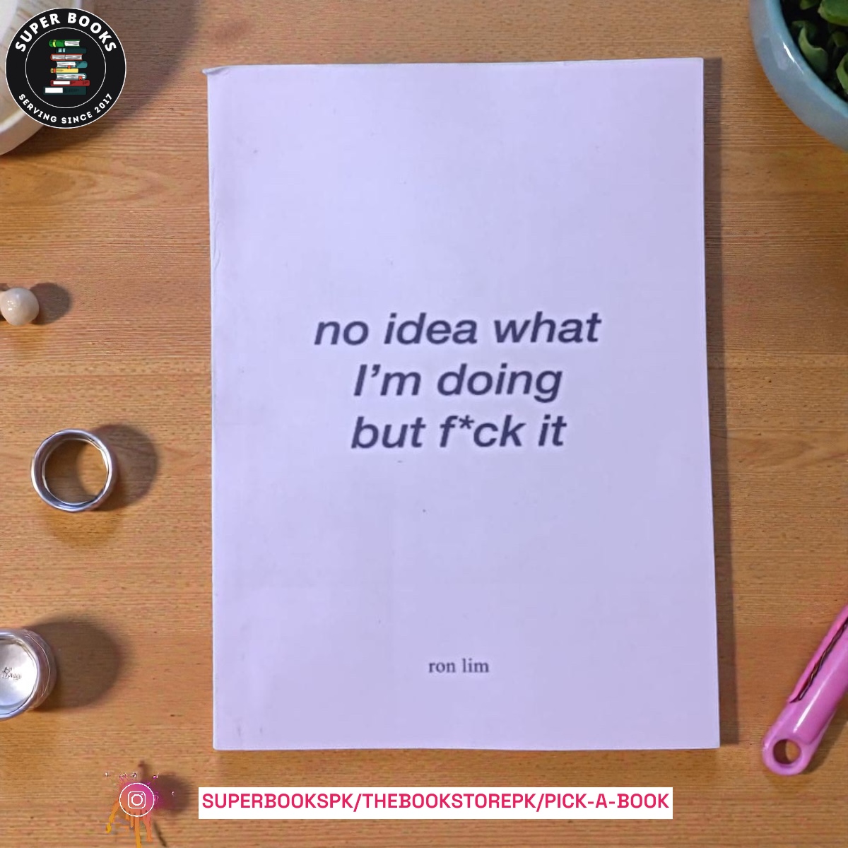 No Idea What I'm Doing But F*ck It by Ron Lim