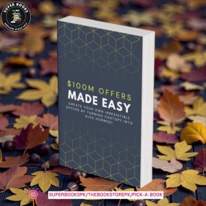 $100M Offers Made Easy: Create Your Own Irresistible Offers by Turning ChatGPT into Alex Hormozi by Ben Preston