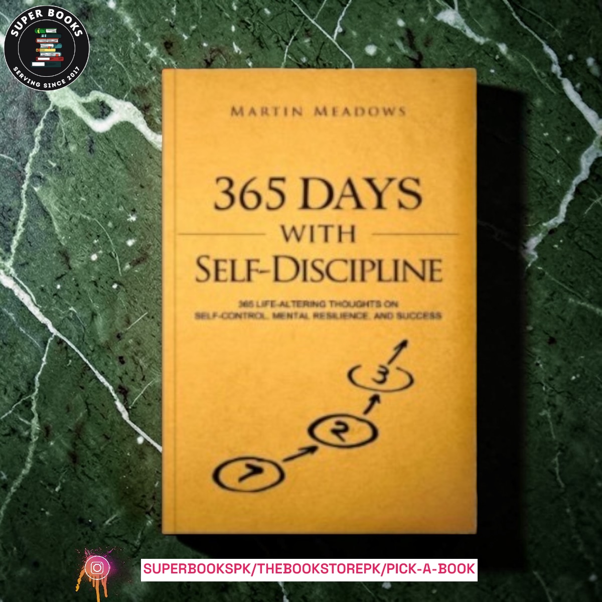 365 Days With Self-Discipline by Martin Meadows