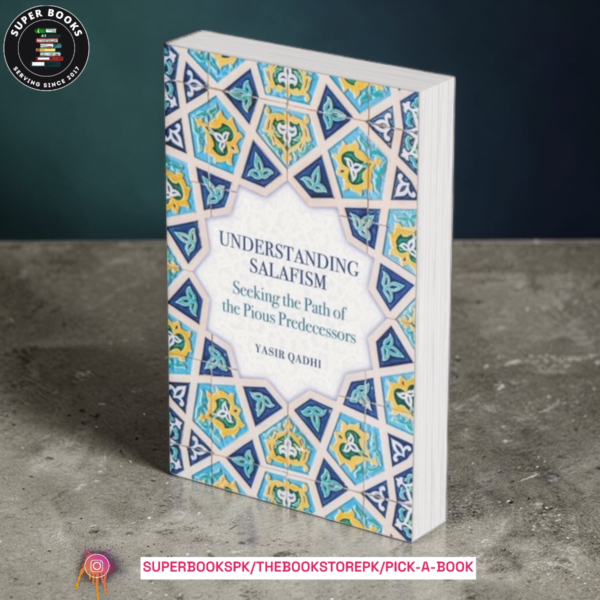 Understanding Salafism: Seeking the Path of the Pious Predecessors by Abu Ammaar Yasir Qadhi