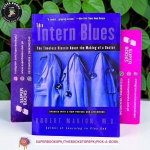 The Intern Blues: The Timeless Classic About the Making of a Doctor by Robert Marion