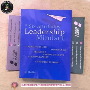 The Six Attributes of a Leadership Mindset by Joe Britto