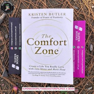 The Comfort Zone: Create a Life You Really Love with Less Stress and More Flow by Kristen Butler
