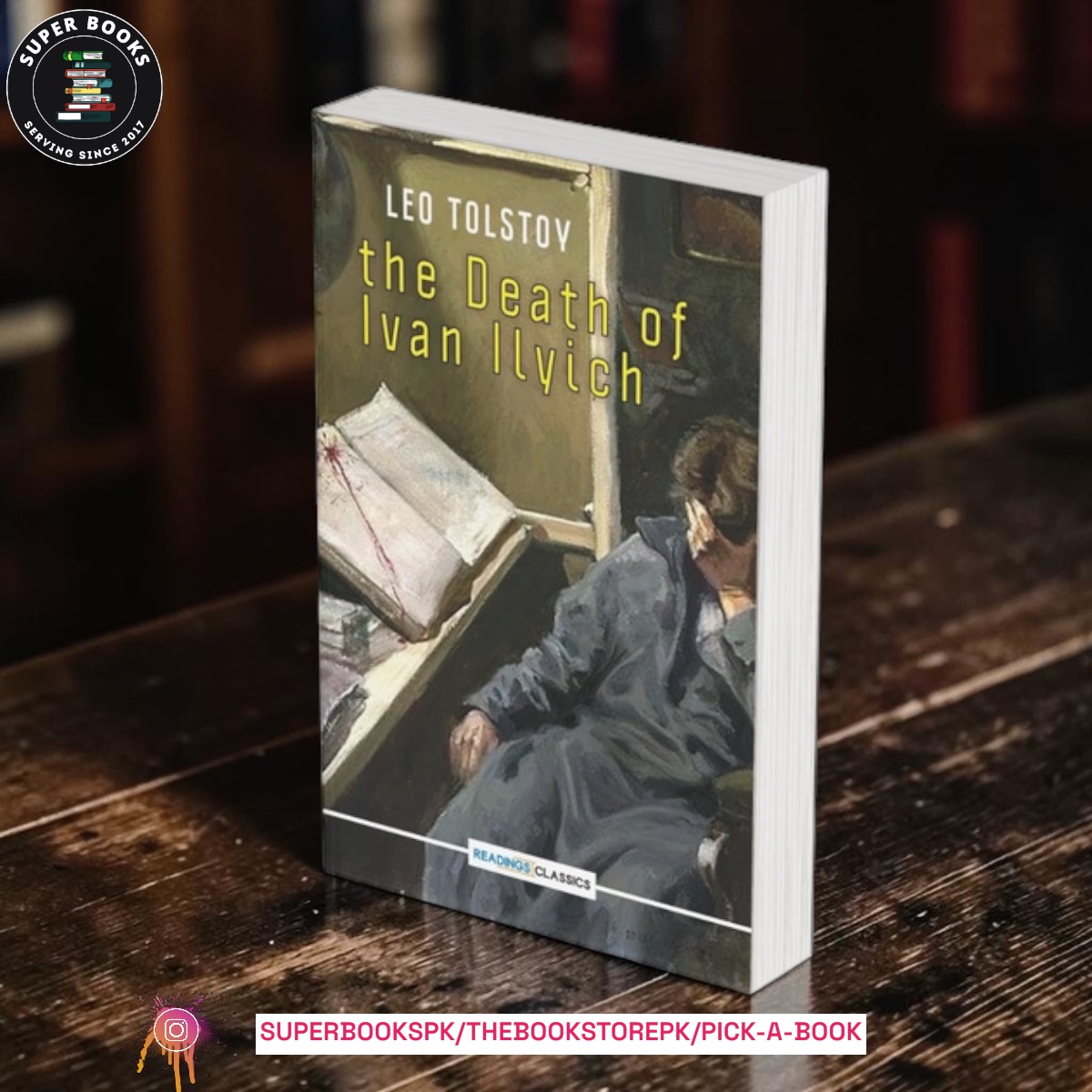 The Death Of Ivan Ilyich by Leo Tolstoy