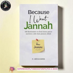 Because I Want Jannah by H. Abdulhakim