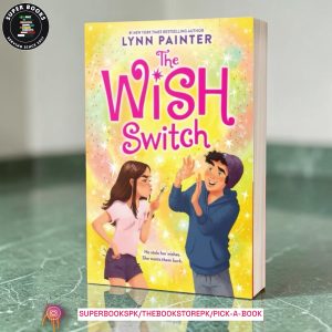 The Wish Switch by Lynn Painter