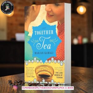 Together Tea by Marjan Kamali