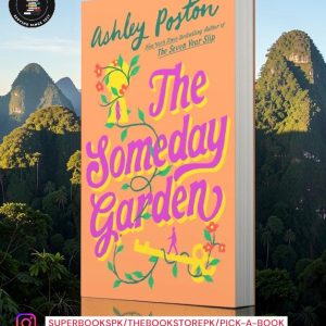 The Someday Garden by Ashley Poston
