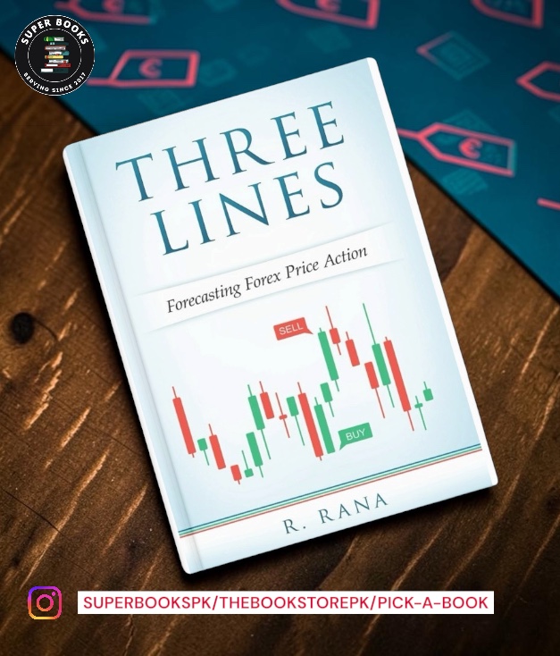 Three Lines Forecasting Forex Price Action by R Rana