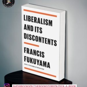 Liberalism and Its Discontents by Francis Fukuyama