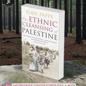 The Ethnic Cleansing of Palestine by Ilan Pappé