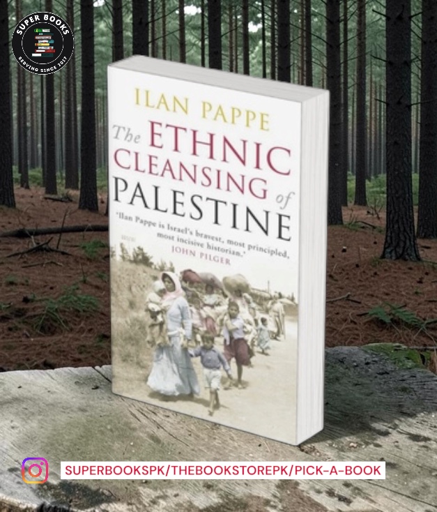 The Ethnic Cleansing of Palestine by Ilan Pappé