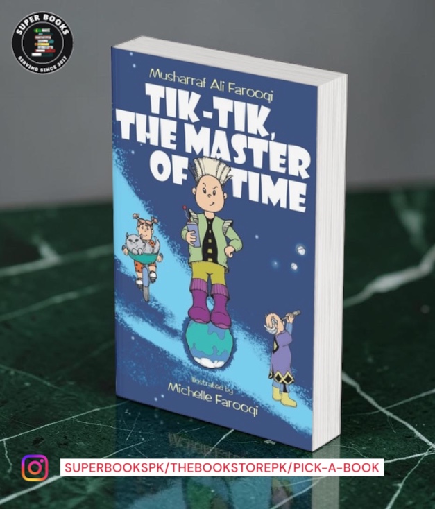 Tik-Tik, The Master of Time by Musharraf Ali Farooqi