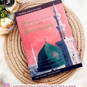 Marvellous Stories From the Life of Muhammad by Mardijah Aldrich Tarantino