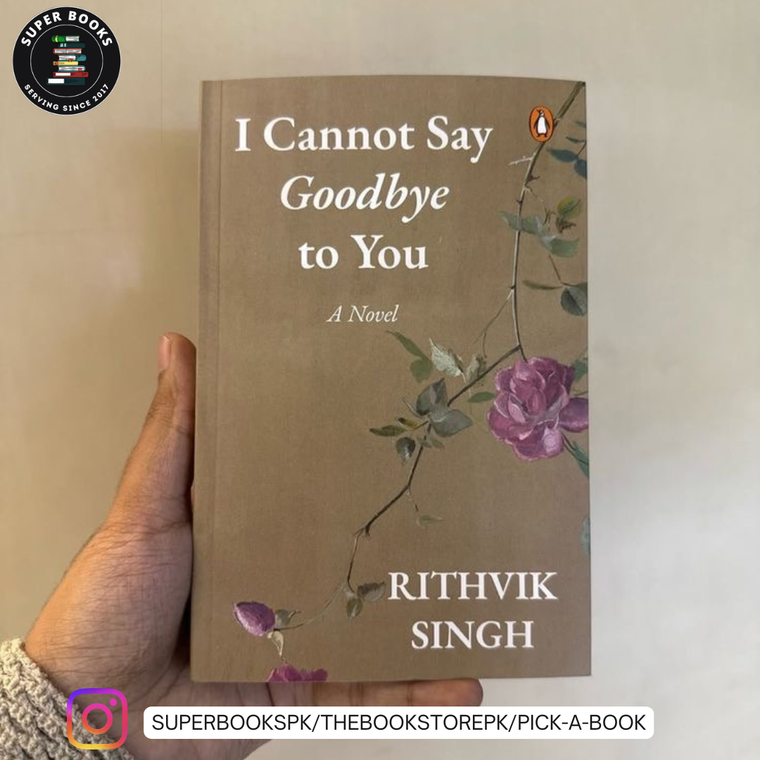 I Cannot Say Goodbye to You by Rithvik Singh