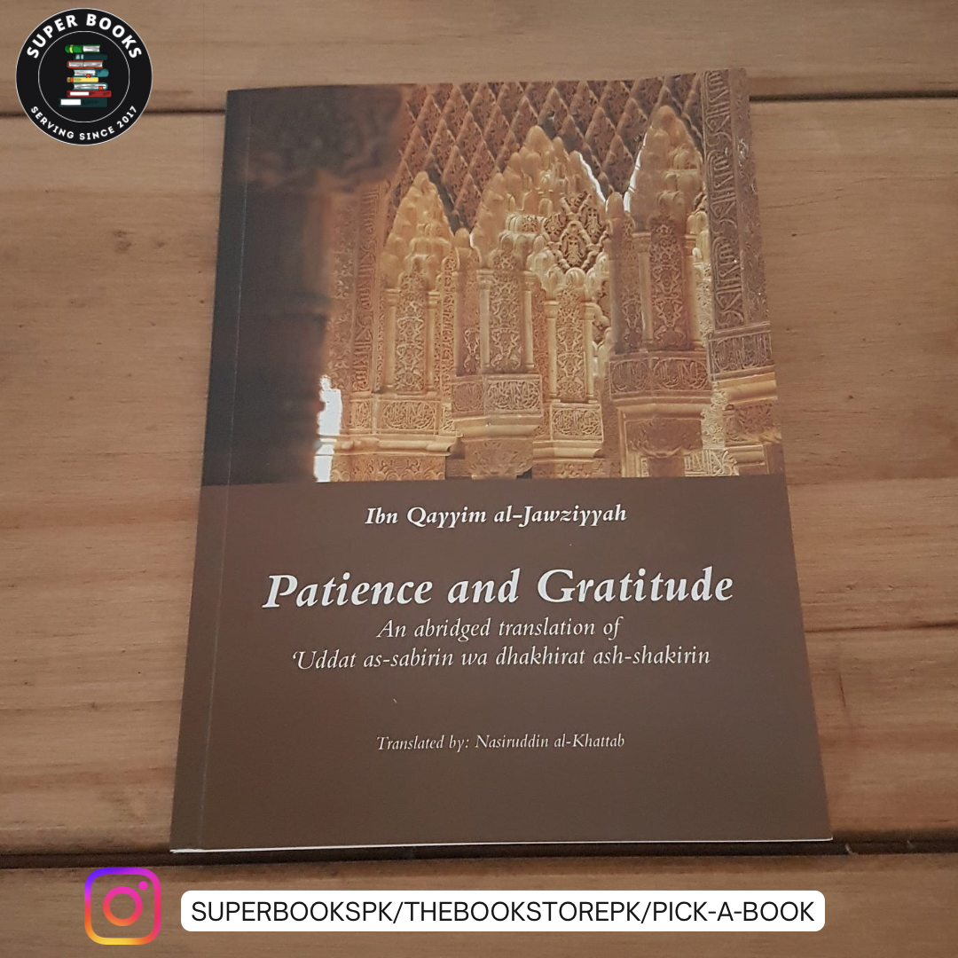 Patience and Gratitude by Ibn Qayyim Al-Jawziyya