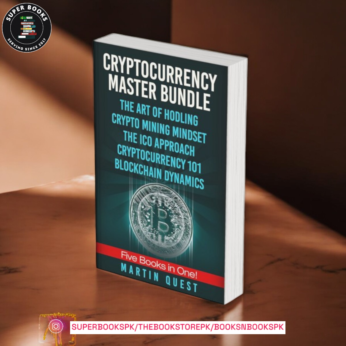 Cryptocurrency Master Bundle 5 Books in ONE by Martin Quest