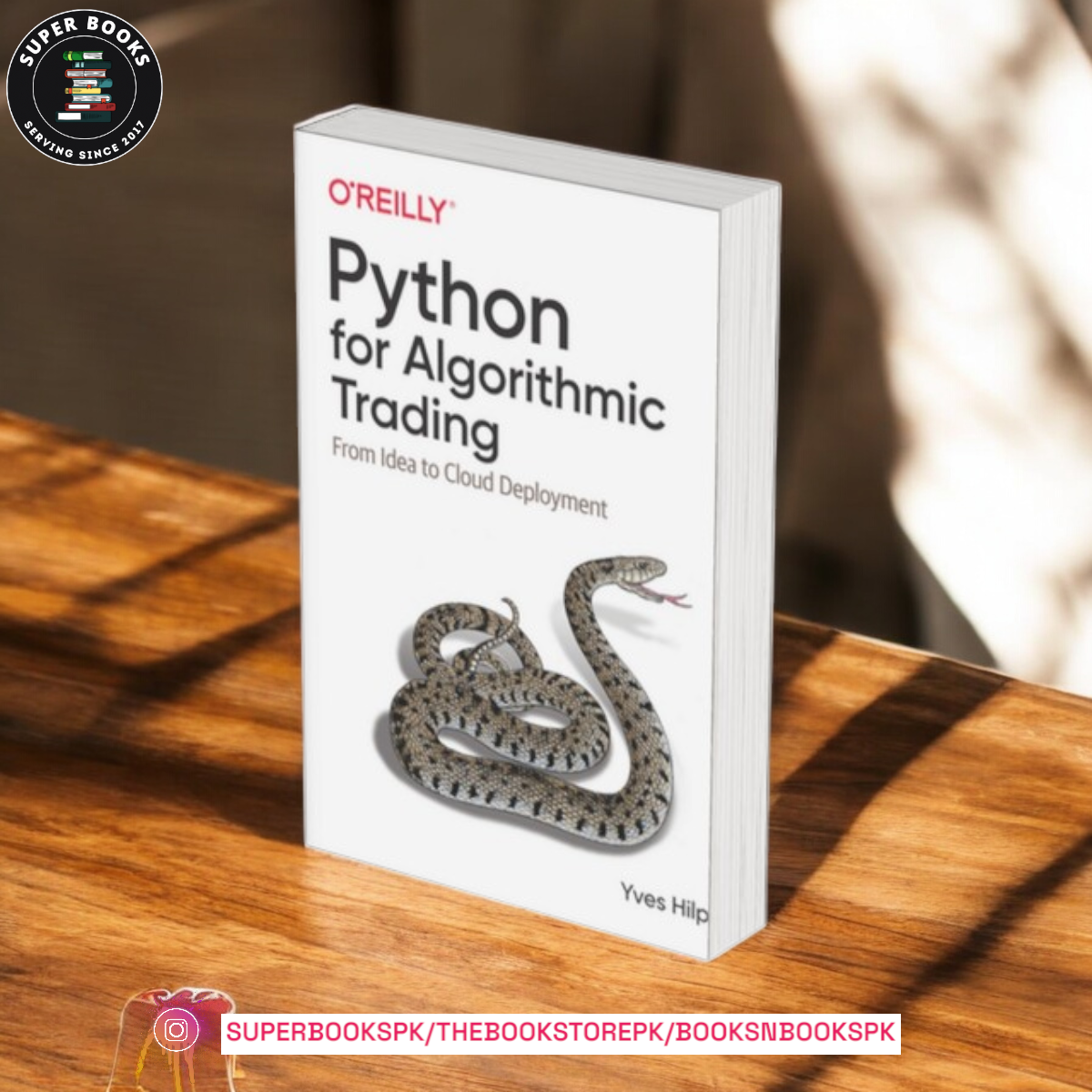 Python for Algorithmic Trading: From Idea to Cloud Deployment by Yves Hilpisch