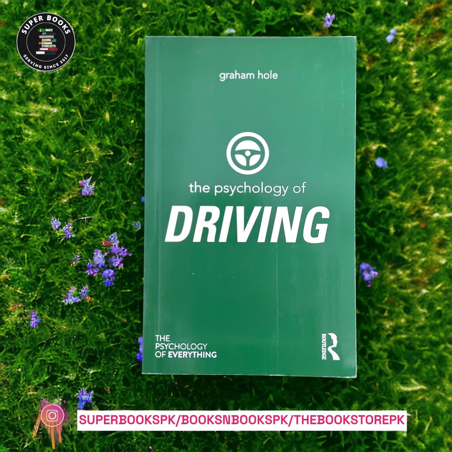 The Psychology of Driving BY Graham J. Hole