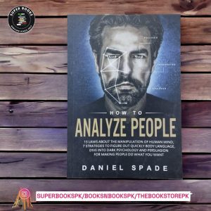 How To Analyze People by Daniel Spade