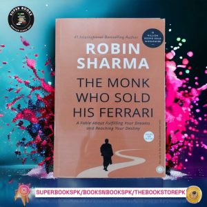 The Monk Who Sold His Ferrari BY Robin S. Sharma