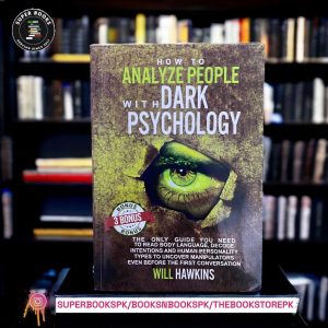 How to Analyze People with Dark Pychology BY WILL HAWKINS