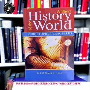 A Short History of the World BY Christopher Lascelles