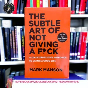 SUBTLE ART OF NOT GIVING A F*CK BY MARK MANSON