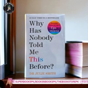 Why Has Nobody Told Me This Before? by Julie Smith