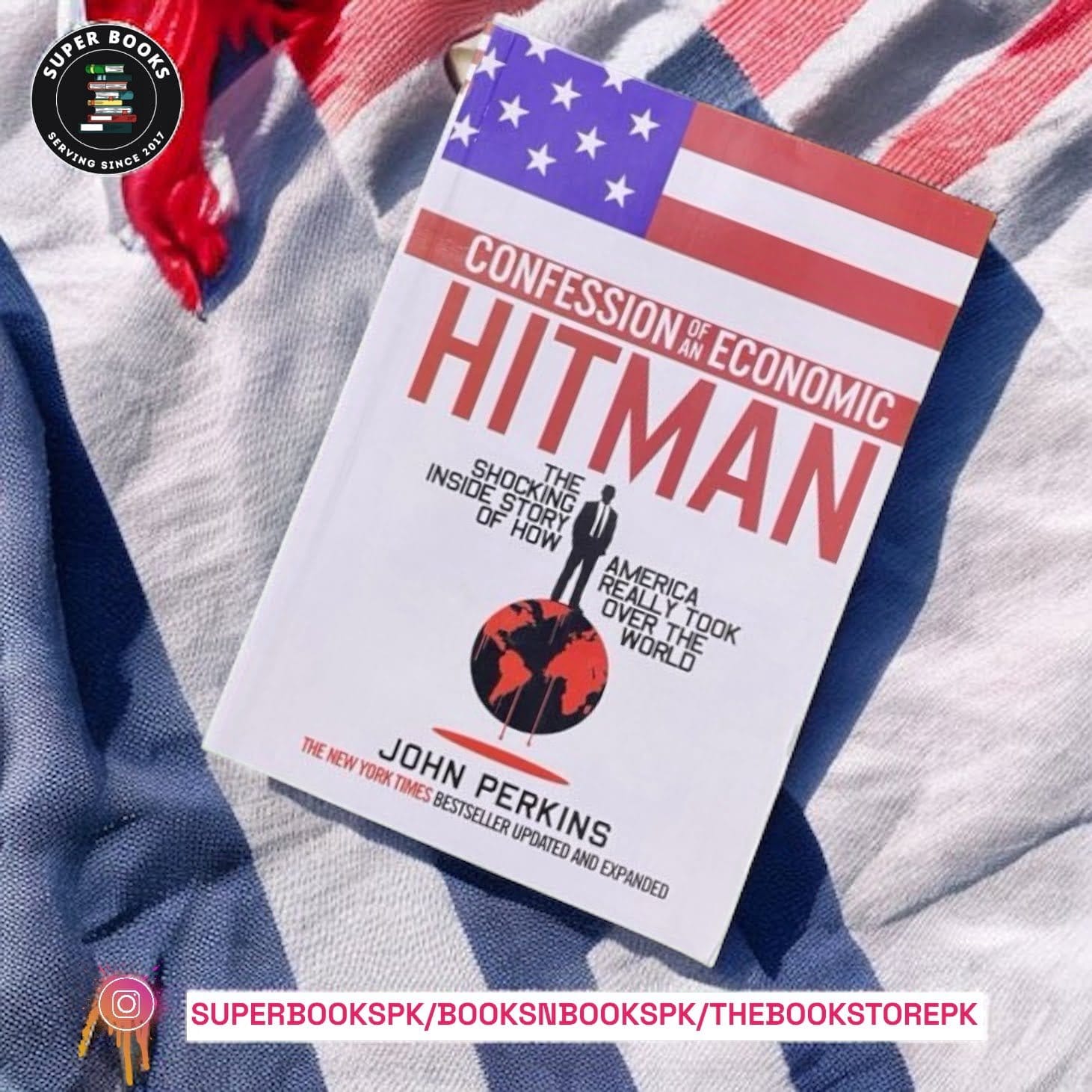 Confessions of an Economic Hitman by John Perkins