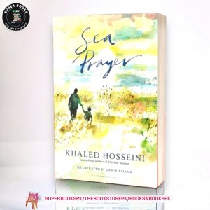 Sea Prayer by Khaled Hosseini