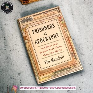 Prisoners of Geography BY Tim Marshall